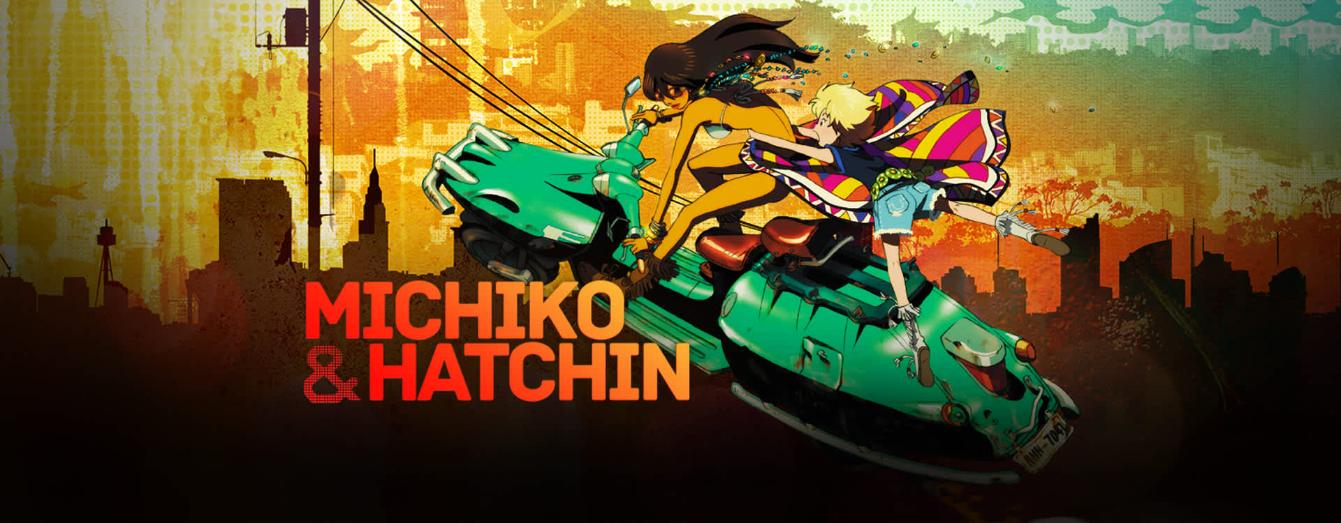 Watch Michiko & Hatchin Episodes Sub & Dub | Action/Adventure, Drama