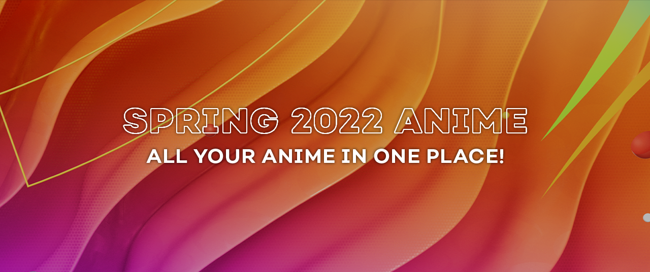 All of the Upcoming Anime Confirmed for 2022 So Far