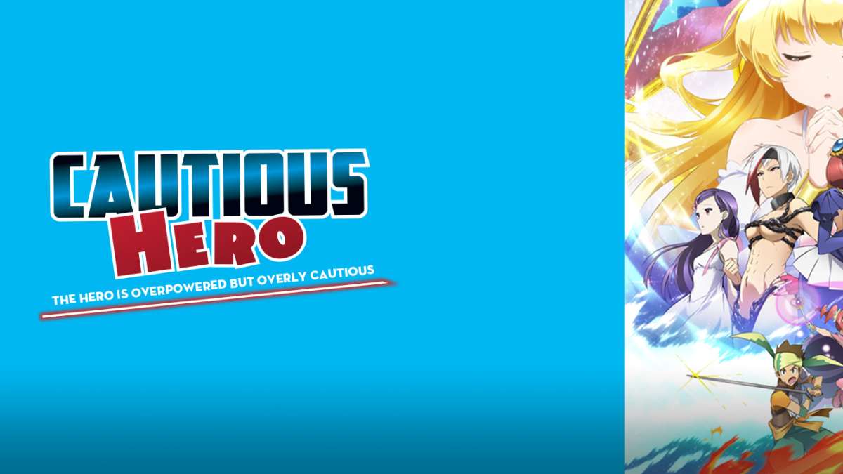 Watch Cautious Hero The Hero Is Overpowered But Overly Cautious